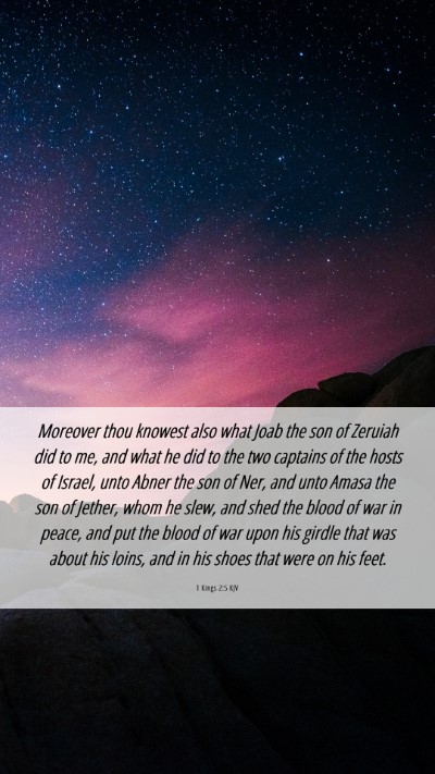 Picture 06 - 1 Kings 2:5 KJV Mobile Phone Wallpaper - Moreover thou knowest also what Joab the son of - Mobile Bible Verse Wallpaper