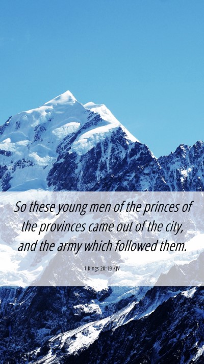 Picture 06 - 1 Kings 20:19 KJV Mobile Phone Wallpaper - So these young men of the princes of the - Mobile Bible Verse Wallpaper