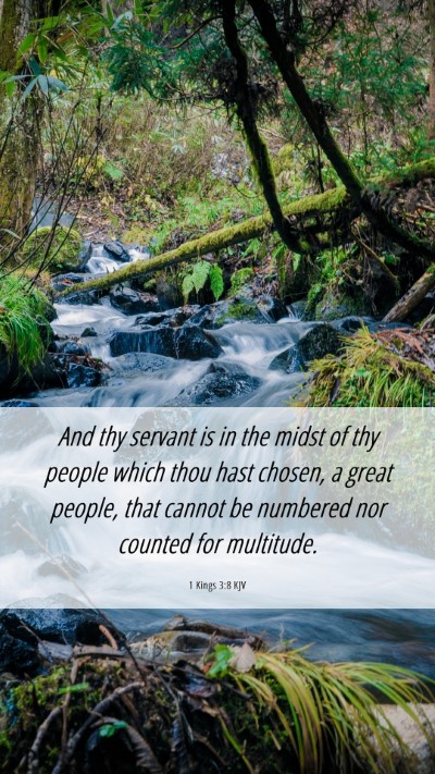 Picture 06 - 1 Kings 3:8 KJV Mobile Phone Wallpaper - And thy servant is in the midst of thy people - Mobile Bible Verse Wallpaper