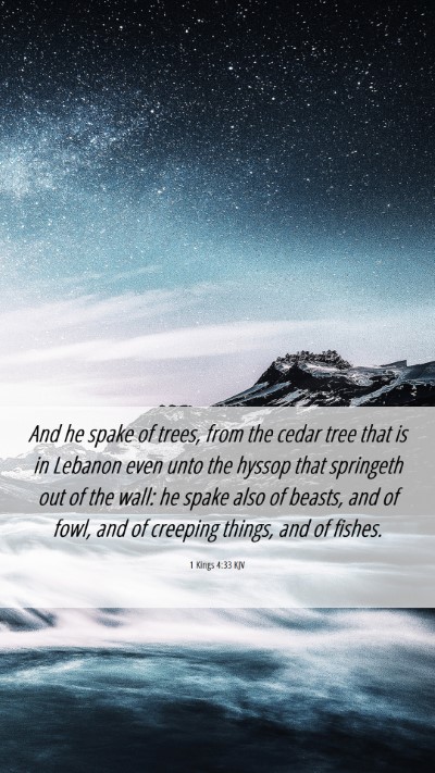 Picture 06 - 1 Kings 4:33 KJV Mobile Phone Wallpaper - And he spake of trees, from the cedar tree that - Mobile Bible Verse Wallpaper