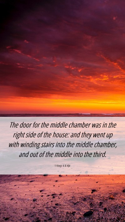Picture 06 - 1 Kings 6:8 KJV Mobile Phone Wallpaper - The door for the middle chamber was in the right - Mobile Bible Verse Wallpaper