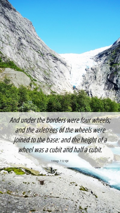 Picture 06 - 1 Kings 7:32 KJV Mobile Phone Wallpaper - And under the borders were four wheels; and the - Mobile Bible Verse Wallpaper