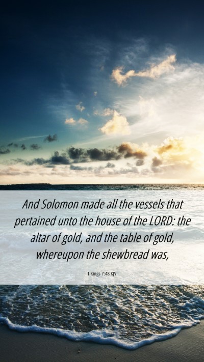 Picture 06 - 1 Kings 7:48 KJV Mobile Phone Wallpaper - And Solomon made all the vessels that pertained - Mobile Bible Verse Wallpaper