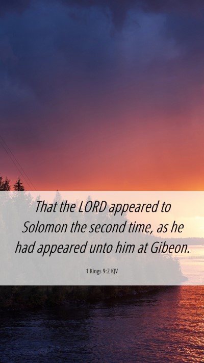 Picture 06 - 1 Kings 9:2 KJV Mobile Phone Wallpaper - That the LORD appeared to Solomon the second - Mobile Bible Verse Wallpaper