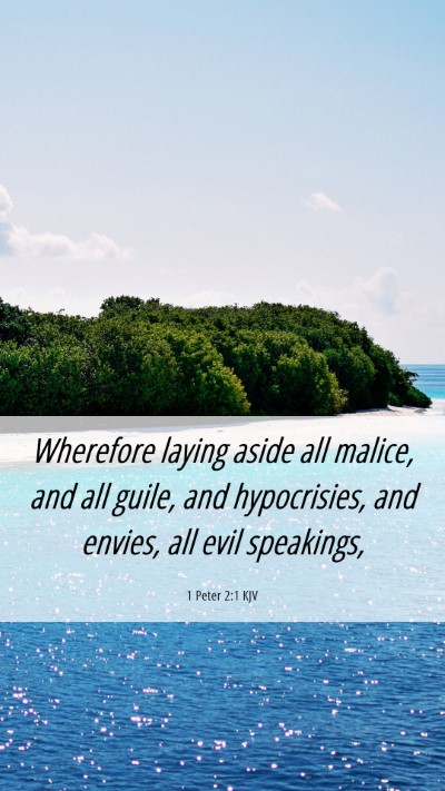 Picture 06 - 1 Peter 2:1 KJV Mobile Phone Wallpaper - Wherefore laying aside all malice, and all guile, - Mobile Bible Verse Wallpaper