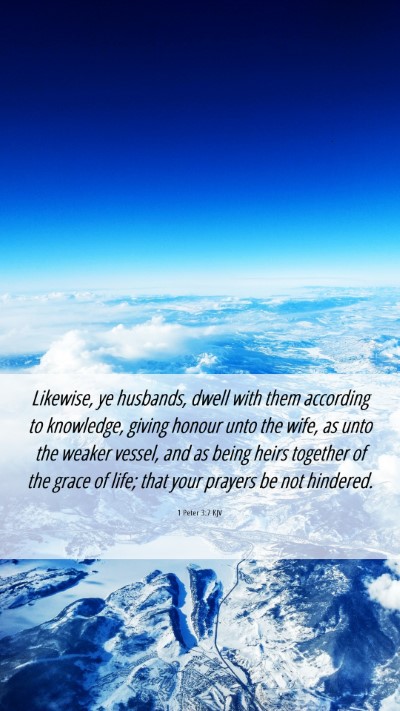 Picture 06 - 1 Peter 3:7 KJV Mobile Phone Wallpaper - Likewise, ye husbands, dwell with them according - Mobile Bible Verse Wallpaper