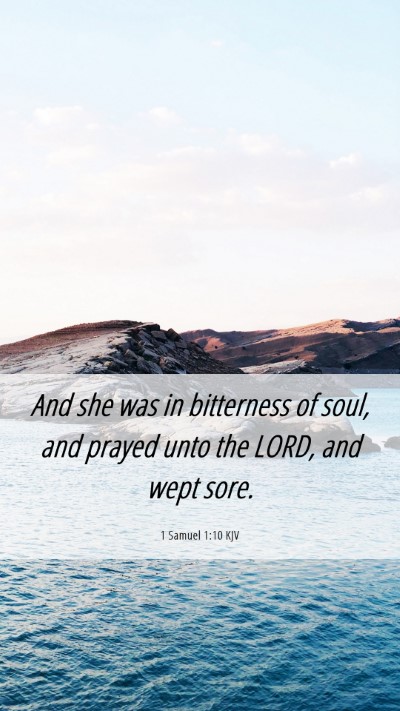 Picture 06 - 1 Samuel 1:10 KJV Mobile Phone Wallpaper - And she was in bitterness of soul, and prayed - Mobile Bible Verse Wallpaper