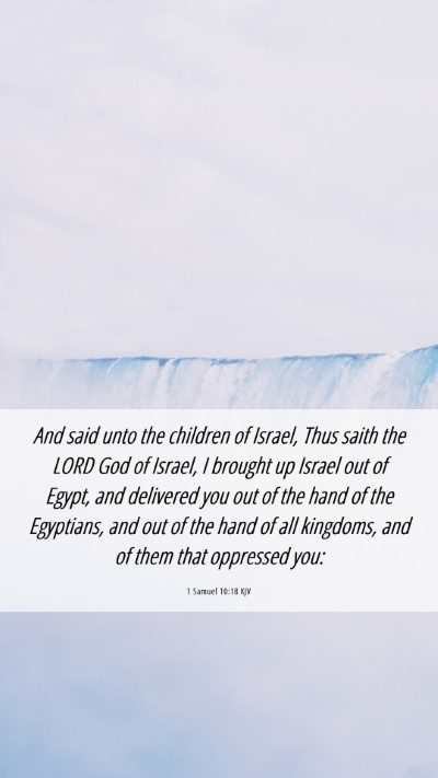 Picture 06 - 1 Samuel 10:18 KJV Mobile Phone Wallpaper - And said unto the children of Israel, Thus saith - Mobile Bible Verse Wallpaper