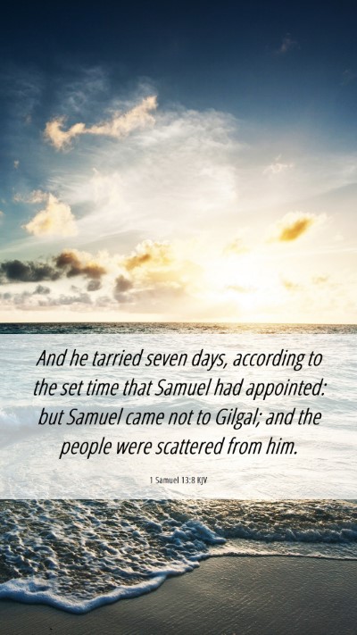 Picture 06 - 1 Samuel 13:8 KJV Mobile Phone Wallpaper - And he tarried seven days, according to the set - Mobile Bible Verse Wallpaper
