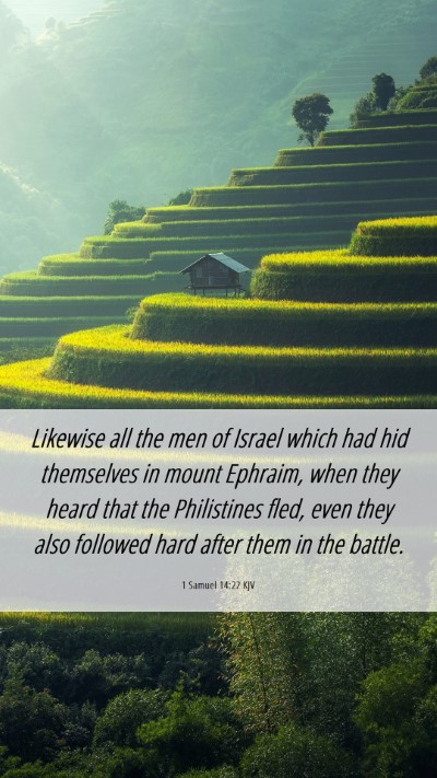 Picture 06 - 1 Samuel 14:22 KJV Mobile Phone Wallpaper - Likewise all the men of Israel which had hid - Mobile Bible Verse Wallpaper