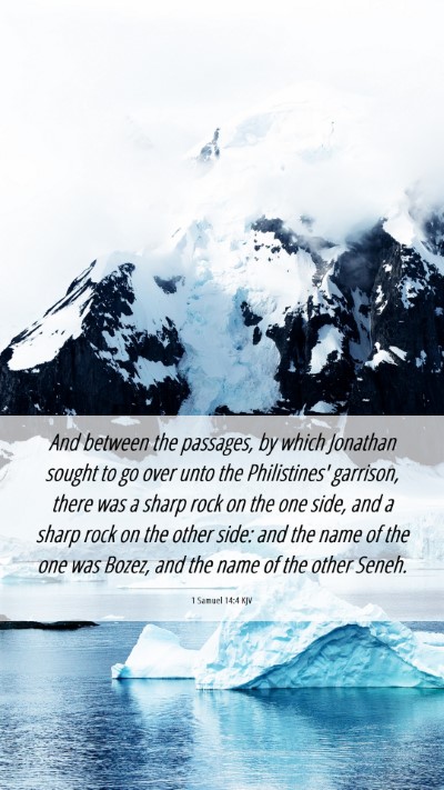 Picture 06 - 1 Samuel 14:4 KJV Mobile Phone Wallpaper - And between the passages, by which Jonathan - Mobile Bible Verse Wallpaper
