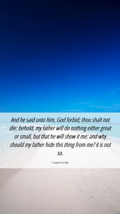 Picture 06 - 1 Samuel 20:2 KJV Mobile Phone Wallpaper - And he said unto him, God forbid; thou shalt not - Mobile Bible Verse Wallpaper