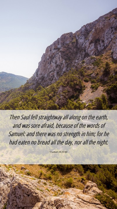 Picture 06 - 1 Samuel 28:20 KJV Mobile Phone Wallpaper - Then Saul fell straightway all along on the - Mobile Bible Verse Wallpaper