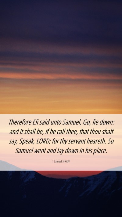 Picture 06 - 1 Samuel 3:9 KJV Mobile Phone Wallpaper - Therefore Eli said unto Samuel, Go, lie down: and - Mobile Bible Verse Wallpaper