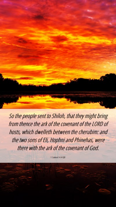 Picture 06 - 1 Samuel 4:4 KJV Mobile Phone Wallpaper - So the people sent to Shiloh, that they might - Mobile Bible Verse Wallpaper