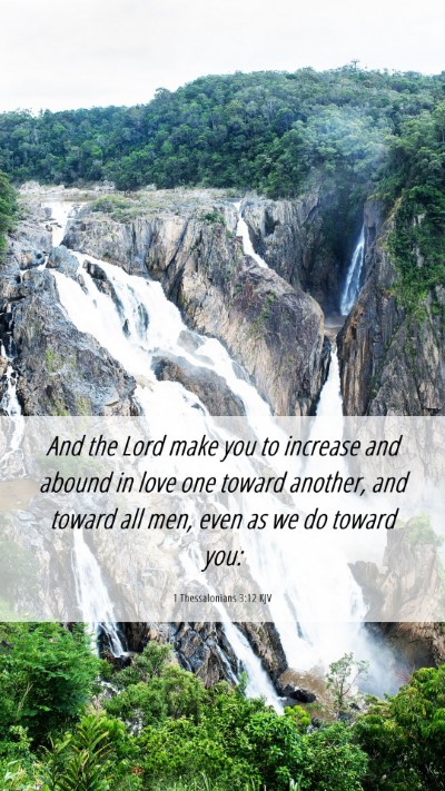 Picture 06 - 1 Thessalonians 3:12 KJV Mobile Phone Wallpaper - And the Lord make you to increase and abound in - Mobile Bible Verse Wallpaper