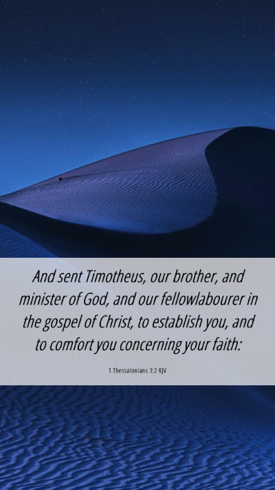 Picture 06 - 1 Thessalonians 3:2 KJV Mobile Phone Wallpaper - And sent Timotheus, our brother, and minister of - Mobile Bible Verse Wallpaper
