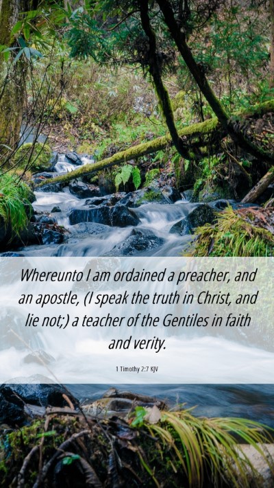 Picture 06 - 1 Timothy 2:7 KJV Mobile Phone Wallpaper - Whereunto I am ordained a preacher, and an - Mobile Bible Verse Wallpaper