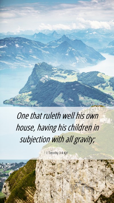 Picture 06 - 1 Timothy 3:4 KJV Mobile Phone Wallpaper - One that ruleth well his own house, having his - Mobile Bible Verse Wallpaper