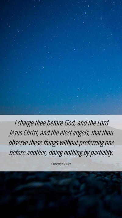 Picture 06 - 1 Timothy 5:21 KJV Mobile Phone Wallpaper - I charge thee before God, and the Lord Jesus - Mobile Bible Verse Wallpaper