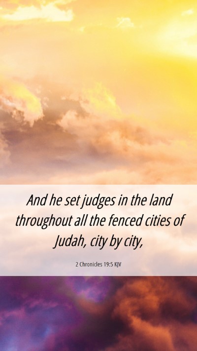 Picture 06 - 2 Chronicles 19:5 KJV Mobile Phone Wallpaper - And he set judges in the land throughout all the - Mobile Bible Verse Wallpaper