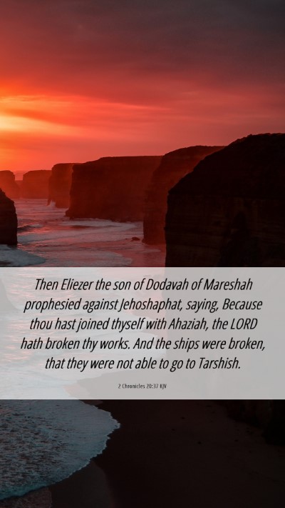 Picture 06 - 2 Chronicles 20:37 KJV Mobile Phone Wallpaper - Then Eliezer the son of Dodavah of Mareshah - Mobile Bible Verse Wallpaper