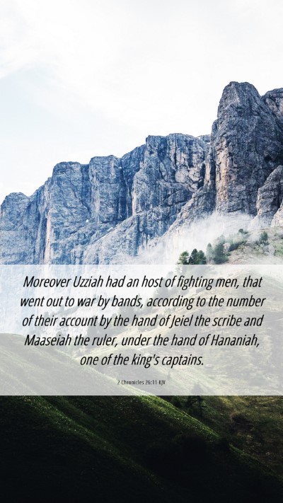 Picture 06 - 2 Chronicles 26:11 KJV Mobile Phone Wallpaper - Moreover Uzziah had an host of fighting men, that - Mobile Bible Verse Wallpaper