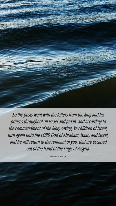 Picture 06 - 2 Chronicles 30:6 KJV Mobile Phone Wallpaper - So the posts went with the letters from the king - Mobile Bible Verse Wallpaper