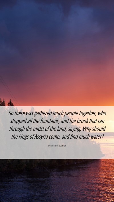 Picture 06 - 2 Chronicles 32:4 KJV Mobile Phone Wallpaper - So there was gathered much people together, who - Mobile Bible Verse Wallpaper