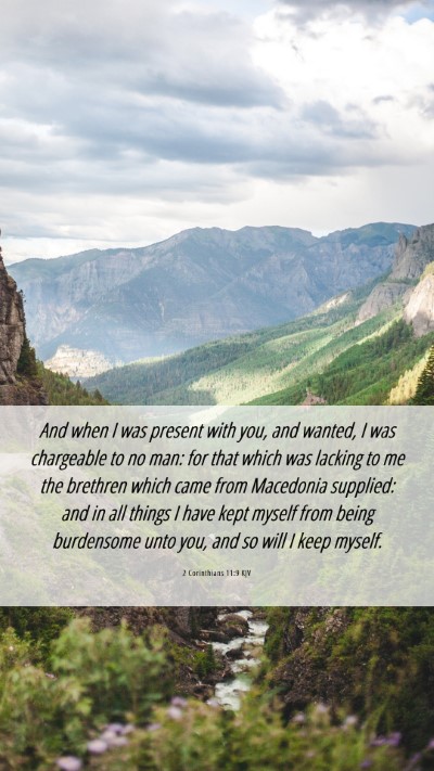 Picture 06 - 2 Corinthians 11:9 KJV Mobile Phone Wallpaper - And when I was present with you, and wanted, I - Mobile Bible Verse Wallpaper