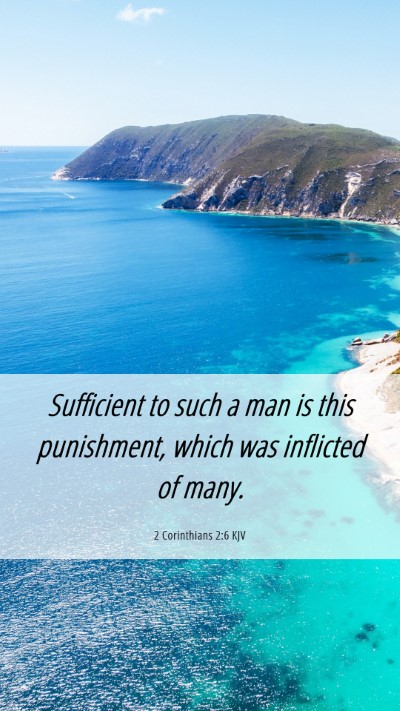 Picture 06 - 2 Corinthians 2:6 KJV Mobile Phone Wallpaper - Sufficient to such a man is this punishment, - Mobile Bible Verse Wallpaper