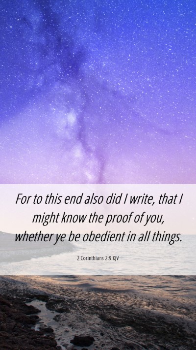 Picture 06 - 2 Corinthians 2:9 KJV Mobile Phone Wallpaper - For to this end also did I write, that I might - Mobile Bible Verse Wallpaper