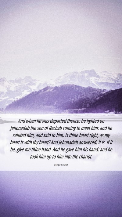 Picture 06 - 2 Kings 10:15 KJV Mobile Phone Wallpaper - And when he was departed thence, he lighted on - Mobile Bible Verse Wallpaper
