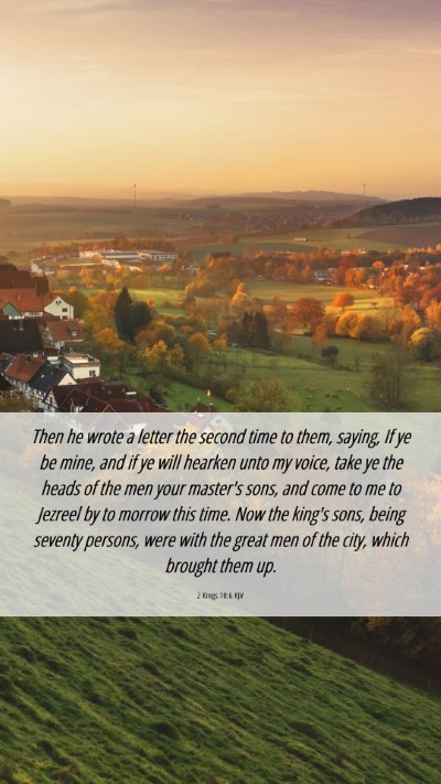 Picture 06 - 2 Kings 10:6 KJV Mobile Phone Wallpaper - Then he wrote a letter the second time to them, - Mobile Bible Verse Wallpaper