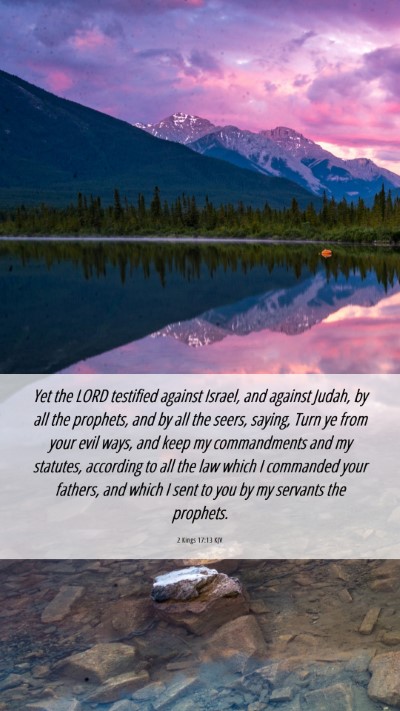 Picture 06 - 2 Kings 17:13 KJV Mobile Phone Wallpaper - Yet the LORD testified against Israel, and - Mobile Bible Verse Wallpaper