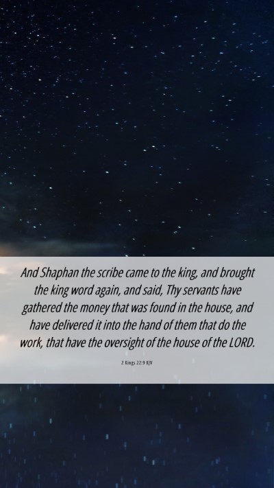 Picture 06 - 2 Kings 22:9 KJV Mobile Phone Wallpaper - And Shaphan the scribe came to the king, and - Mobile Bible Verse Wallpaper