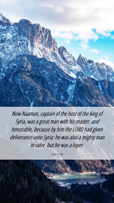 Picture 06 - 2 Kings 5:1 KJV Mobile Phone Wallpaper - Now Naaman, captain of the host of the king of - Mobile Bible Verse Wallpaper