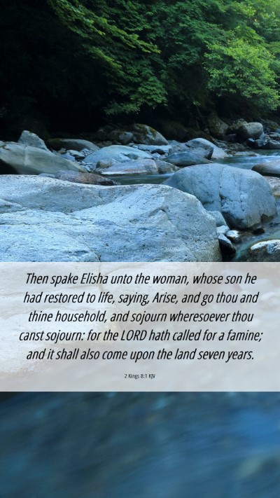 Picture 06 - 2 Kings 8:1 KJV Mobile Phone Wallpaper - Then spake Elisha unto the woman, whose son he - Mobile Bible Verse Wallpaper