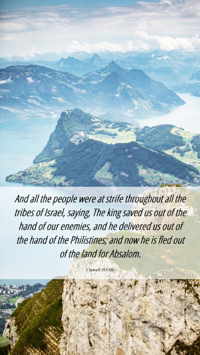 Picture 06 - 2 Samuel 19:9 KJV Mobile Phone Wallpaper - And all the people were at strife throughout all - Mobile Bible Verse Wallpaper