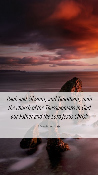 Picture 06 - 2 Thessalonians 1:1 KJV Mobile Phone Wallpaper - Paul, and Silvanus, and Timotheus, unto the - Mobile Bible Verse Wallpaper