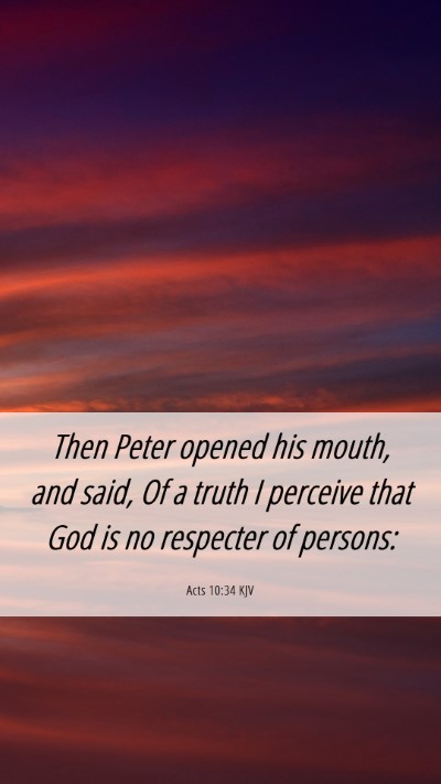Picture 06 - Acts 10:34 KJV Mobile Phone Wallpaper - Then Peter opened his mouth, and said, Of a truth - Mobile Bible Verse Wallpaper