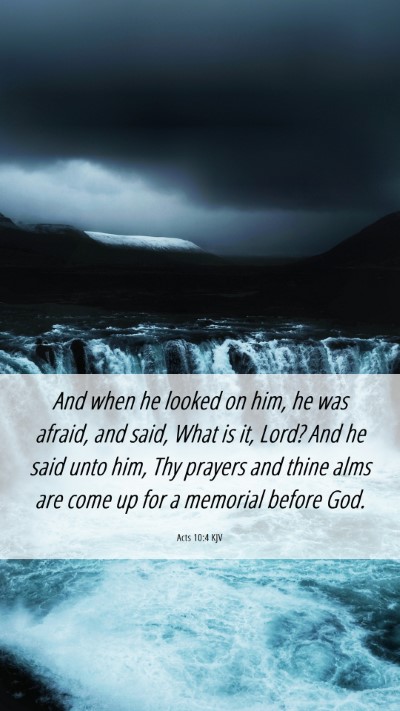 Picture 06 - Acts 10:4 KJV Mobile Phone Wallpaper - And when he looked on him, he was afraid, and - Mobile Bible Verse Wallpaper