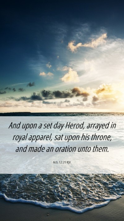 Picture 06 - Acts 12:21 KJV Mobile Phone Wallpaper - And upon a set day Herod, arrayed in royal - Mobile Bible Verse Wallpaper