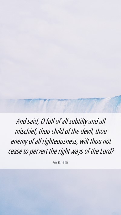 Picture 06 - Acts 13:10 KJV Mobile Phone Wallpaper - And said, O full of all subtilty and all - Mobile Bible Verse Wallpaper