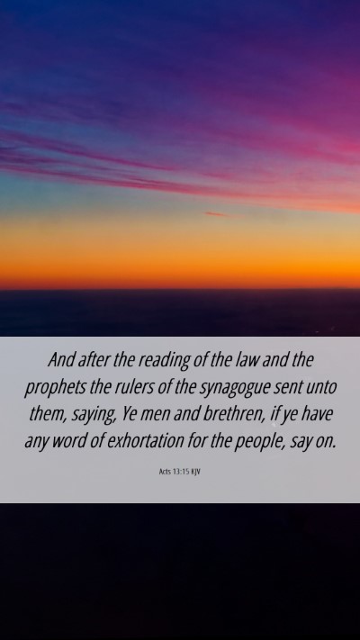 Picture 06 - Acts 13:15 KJV Mobile Phone Wallpaper - And after the reading of the law and the prophets - Mobile Bible Verse Wallpaper