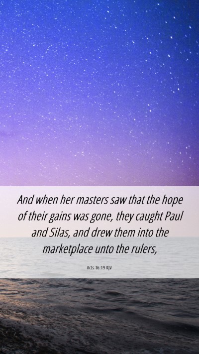 Picture 06 - Acts 16:19 KJV Mobile Phone Wallpaper - And when her masters saw that the hope of their - Mobile Bible Verse Wallpaper