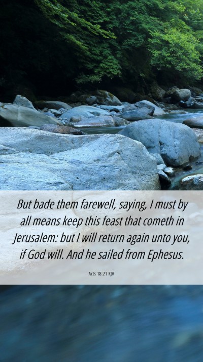 Picture 06 - Acts 18:21 KJV Mobile Phone Wallpaper - But bade them farewell, saying, I must by all - Mobile Bible Verse Wallpaper