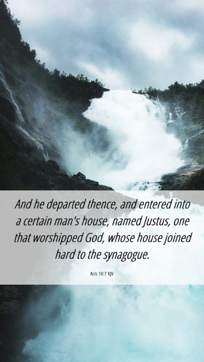 Picture 06 - Acts 18:7 KJV Mobile Phone Wallpaper - And he departed thence, and entered into a - Mobile Bible Verse Wallpaper