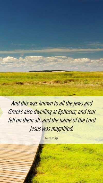 Picture 06 - Acts 19:17 KJV Mobile Phone Wallpaper - And this was known to all the Jews and Greeks - Mobile Bible Verse Wallpaper