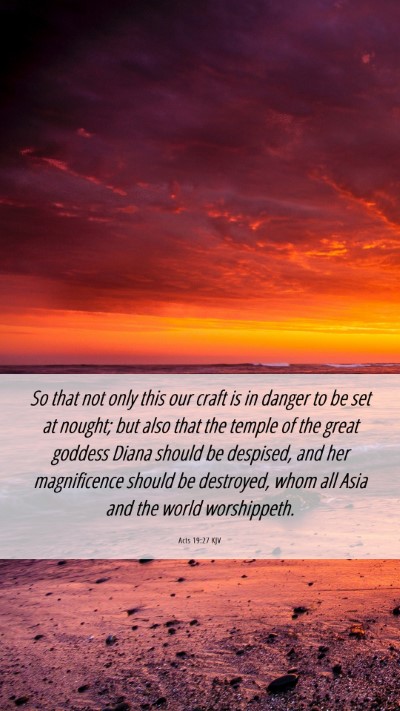 Picture 06 - Acts 19:27 KJV Mobile Phone Wallpaper - So that not only this our craft is in danger to - Mobile Bible Verse Wallpaper